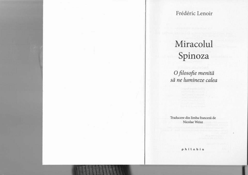 Fr6d6ric Lenoir Miracolul Spinoza O filosofie menitd sd ne
