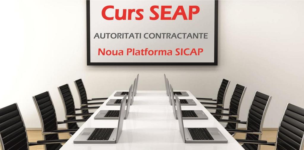 Oferta Curs de Utilizare E-licitatie.ro Noua platforma SICAP!