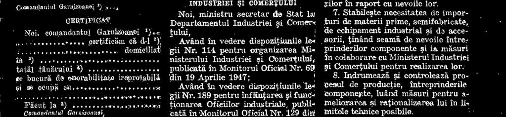 Mai 1915; In temeiul jurnalului Consiliului de Ministri Nr 1311, publiciat in Mo( nitorul Oficial Nr din 0 Octona Arlie 19, Decidem:' Art 1 Oficiul industrial al lanli infiintat in baza jurnalului