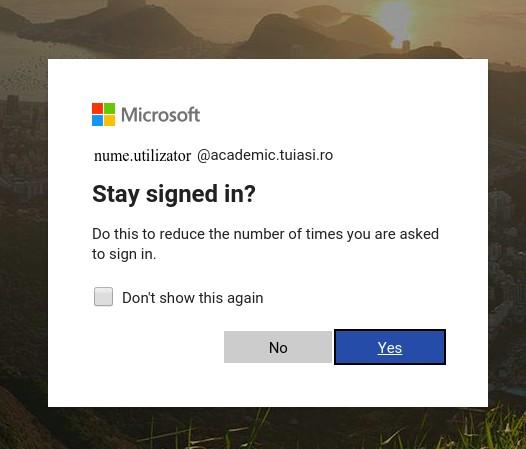 sunteți redirecționat din nou spre pagina Microsoft unde aveți posibilitatea, dacă doriți, să rămâneți autentificat în aplicație: Fig : Posibilitatea de păstrare a