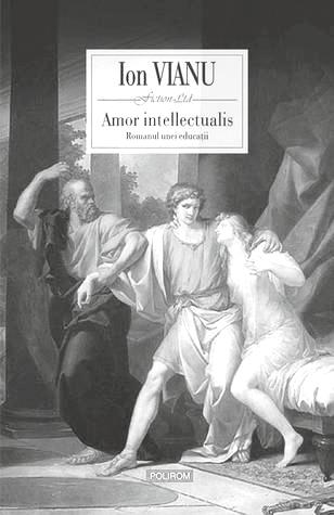 MONICA GROSU: Amor intellectualis sau cartea formării Amor intellectualis.