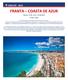 CIRCUITE 2019 FRANTA COASTA DE AZUR Plecari: 27.06, 21.07, zile/7 nopti Coasta de Azur ofera ceva aparte: clima mediteraneana, plaja larg
