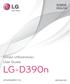 ROMÂNĂ ENGLISH Ghidul utilizatorului User Guide LG-D390n MFL (1.0)
