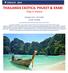 CIRCUITE 2019 THAILANDA EXOTICA: PHUKET & KRABI Plaja si relaxare Perioada: (11 zile / 10 nopti) Va invitam sa petreceti un sejur rel