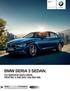 BMW Seria Sedan Preţuri şi echipamente Ediţie ianuarie Plăcerea de a conduce BMW SERIA SEDAN. CU SERVICE INCLUSIVE, PENTRU ANI SAU. KM.