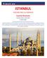 CIRCUITE 2019 ISTANBUL - PLECARE DIN CLUJ NAPOCA - Capitala Bizantului Perioada: (5 zile/4 nopti) O adevarata metropola, un centru al