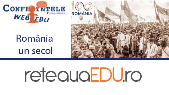 Denumire webinar: România - un secol 12 decembrie, ora 14:00 Descriere: Să ne amintim ce s-a înâmplat în urmă cu 100 de ani și cum înaintașii noștiri au făurit