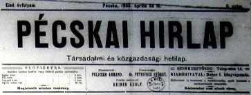 Pécskai Hírlap, Társadalmi és közgazdasági hetilap Curierul Pecican, Săptămânal de societate şi economie, 19 martie 1905 16 februarie 1908, numerele 1 42, 1 2 (3?), 1 52 şi 1 7.