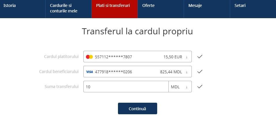 4.2 Transfer la cardul propriu Transferarea mijloacelor financiare în timp real de pe un card propriu pe un alt card propriu.