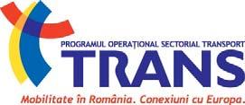 PROGRAMUL OPERAȚIONAL SECTORIAL TRANSPORT AXA PRIORITARĂ 3 - Modernizarea sectorului de transport în scopul îmbunătățirii
