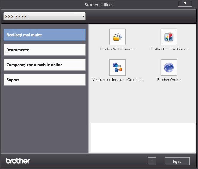 Accesarea Brother Utilities (Windows ) Brother Utilities este un program de lansare a aplicaţiilor care permite accesul rapid la toate aplicaţiile Brother instalate pe calculatorul dumneavoastră.