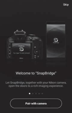 4 Pe dispozitivul inteligent: lansaţi aplicaţia SnapBridge şi atingeţi Pair with camera (Împerechere cu aparatul foto).