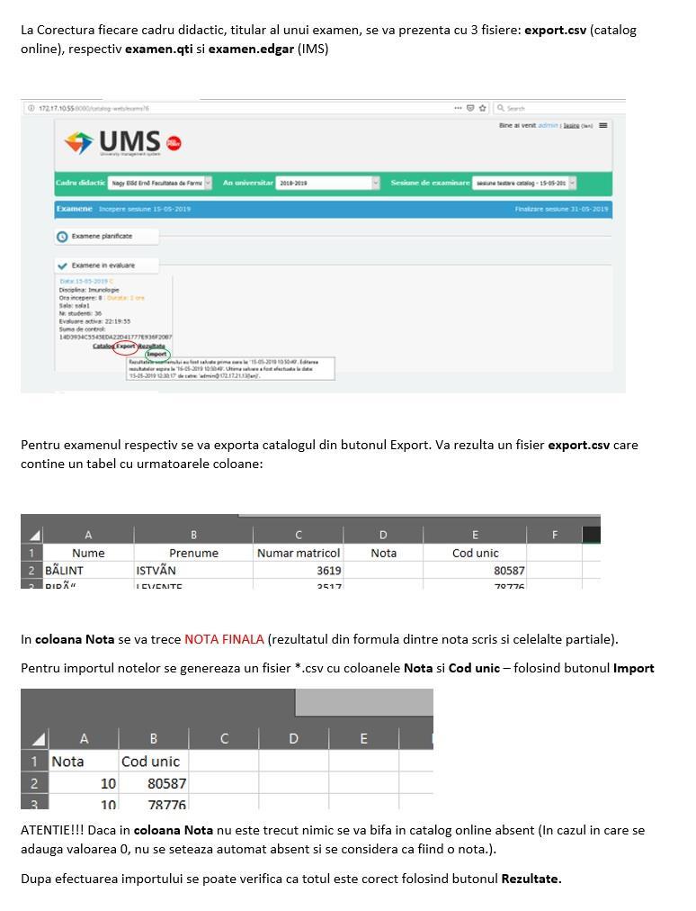 Exportul fisierului Catalog studenți - Se va efectua prin accesarea platformei UMS catalog online - Fisierul va