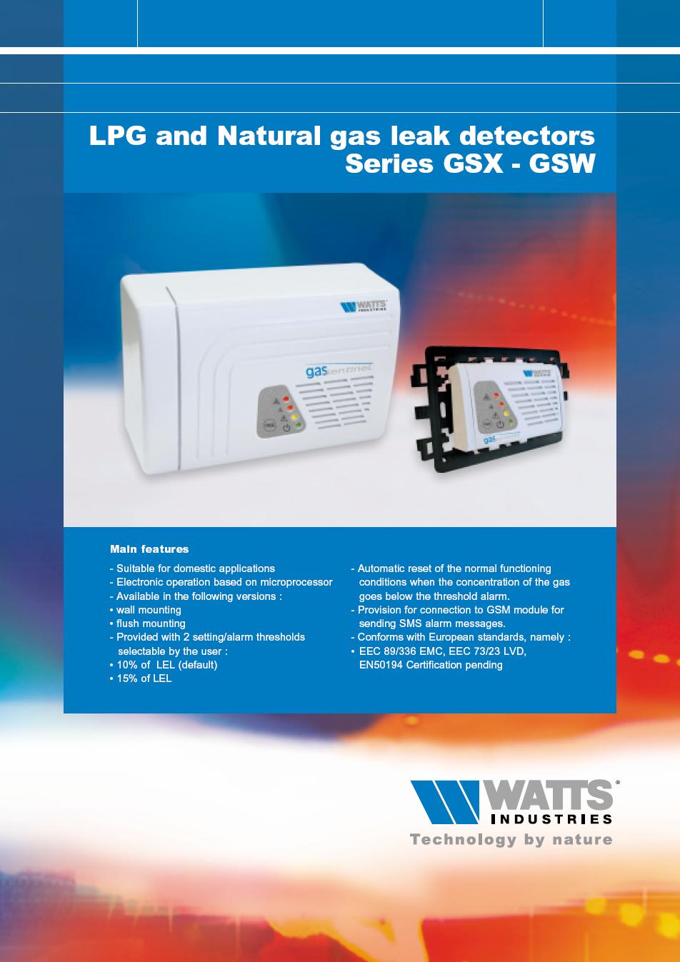 Detectoare de scăpări gaze naturale şi GPL Seria GSX - GSW Caracteristici principale - Adecvate pentru aplicaţii casnice - Sistem electronic bazat pe microprocesor - Disponibile în următoarele