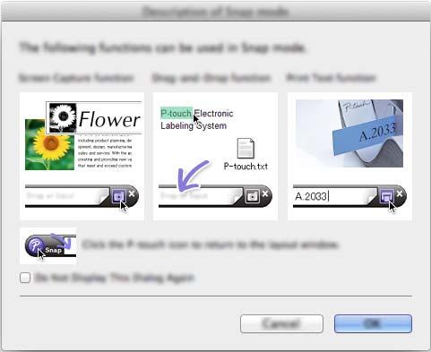 Cum să folosiţi P-touch Editor Modul Snap 16 Cu acest mod, puteţi realiza o captură de ecran, imprima captura ca imagine şi salva captura pentru o utilizare ulterioară.