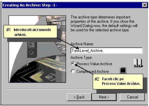 4.3 Crearea unei arhive În Tag Logging, tag-uri de proces selectate cu ajutorul Arhive Wizard sunt create arhiva valoarilor din proces.
