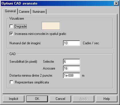 Configurarea afişării CAD Accesarea comenzii Din meniu: alegeţi Afişare > Configurarea afişării pentru a accesa fereastra de dialog "Configurarea afişării", apoi executaţi clic pe butonul "Opţiuni