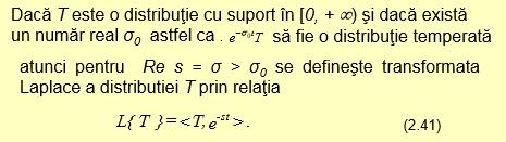Daca functia f(t) este continua în t = 0, f(0+) = f(0-), transformata Laplace a derivatei în sens distributii coincide cu transformata derivatei obisnuite.