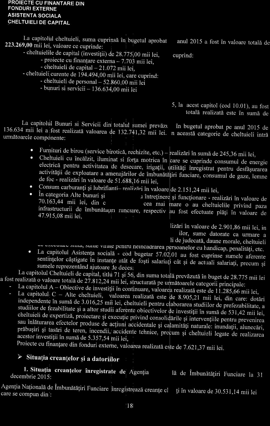 PROIECTE CU FINANTARE DIIN FONDURI EXTERNE ASISTENTA SOCIALA CHELTUIELI DE CAPITAL La capitolirl cheltuieli, suma cuprinsd in brlgelul apr.bal 223.