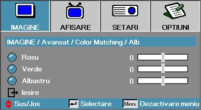 Imagine Avansat Color Matching Culori (cu excepţia albului) Apăsaţi pe pentru a selecta o culoare şi apăsaţi ENTER pentru a regla setările de tentă, saturaţie şi amplificare.