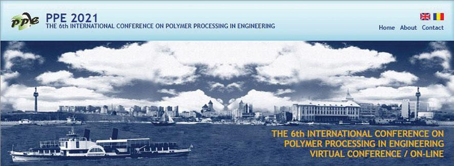 AGIR ÎN SPAȚIUL PUBLIC Conferința Internațională Polymer Processing in Engineering PPE 2021 va avea loc în luna noiembr ie Centrul de Excelență Prelucrarea Polimerilor din cadrul Platformei de