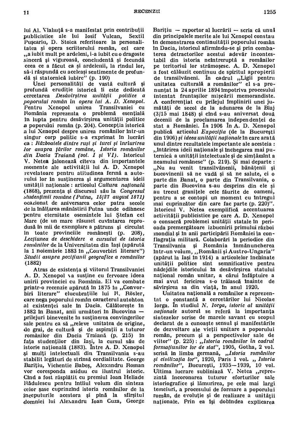 11 R DOENZ LI 1255 lui Al. Vlahuta s-a manifestat prin contributii publicistice ale lui Iosif Vulcan, Sextil Puscariu, D.