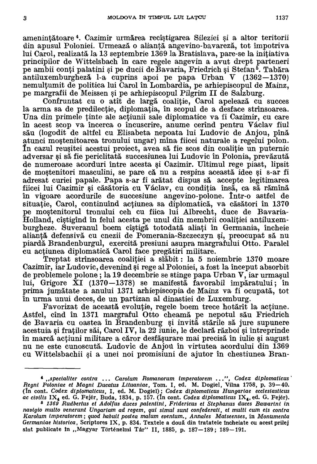 3 MOLDOVA IN TIMPUL LUT LAWU 1137 arnenintatoare 4. Cazimir urmarea recistigarea Sileziei si a altor teritorii din apusul Poloniei.