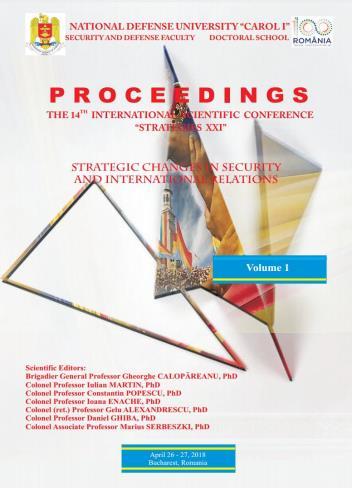 PROCEEDINGS The 14 th INTERNATIONAL SCIENTIFIC CONFERENCE STRATEGIES XXI STRATEGIC CHANGES IN SECURITY AND