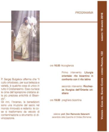 Cursul Liturghia orientală: mesaj şi spiritualitate de la Vicenza Sâmbătă, 19 martie 2016, în cadrul evenimentelor culturale organizate de Centrul Ecumenic Eugen al IV -lea din Vicenza, s-a ţinut la