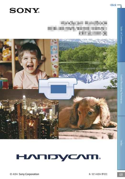 Utilizarea manualului Manual Handycam În acest manual Manual Handycam veţi găsi informaţii detaliate despre utilizarea camerei video.