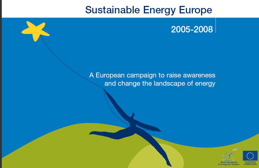 Programe ale Comisiei Europene de promovare a eficientei energetice Campania Sustainable Energy Europe pentru constientizarea si