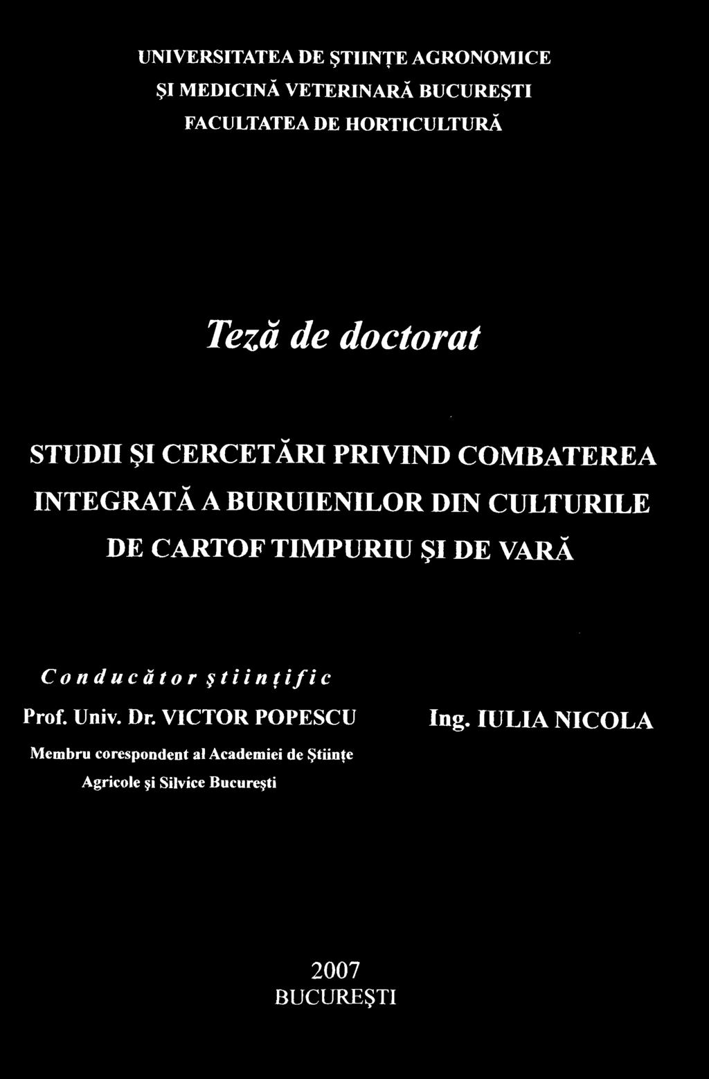 DIN CULTURILE DE CARTOF TIMPURIU ŞI DE VARĂ Conducător ştiinţific Prof. Univ. Dr.