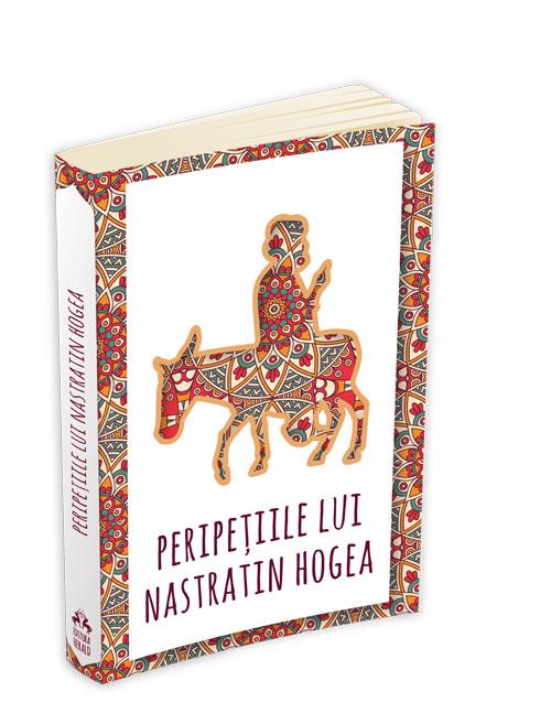 Nastratin Hogea a fost un invatator si un cleric musulman stiutor de carte - care a ramas faimos prin scurte povestiri satirice.