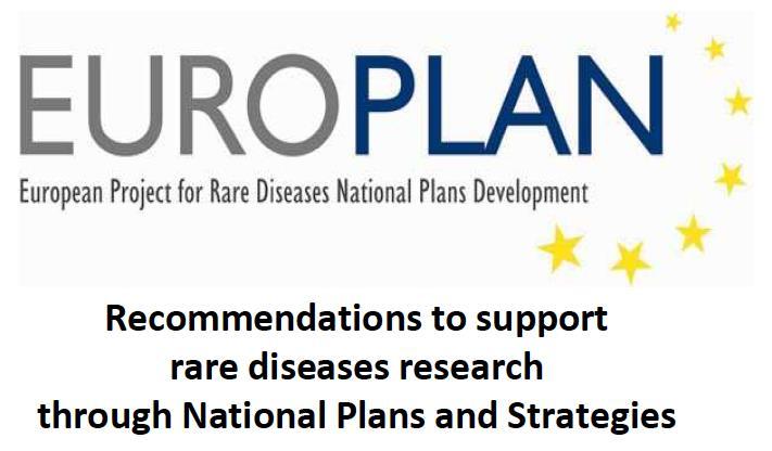CONTEXT EUROPEAN - PROIECTUL EUROPLAN OBIECTIVE PRINCIPALE: FORMULAREA unui set de recomandări pentru elaborarea unui PLAN NAȚIONAL sau STRATEGIE pentru bolile rare la nivelul fiecărui stat membru