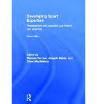 Book reviews Recenzii cărți Palestrica Mileniului III Civilizaţie şi Sport Vol. 14, no. 3, Iulie-Septembrie 2013, 244 245 Developing Sport Expertise.