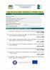 FIȘA DE EVALUARE GENERALĂ A PROIECTULUI Măsura M2/2B - Sprijin pentru exploatațiile agricole Denumire solicitant: Titlu proiect: Data lansării apelulu