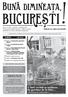 Bună dimin eaţa BUCUREŞTI Anul IV Nr. 5 (23) București septembrie 2015 Publicație lunară, editată în timpul liber de exemplare   f