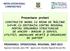 Prezentare proiect  “CONSTRUCTIE IMOBIL CU REGIM DE INALTIME S+P+9E CU DESTINATIA CENTRU REGIONAL PENTRU SPRIJINIREA  STRUCTURILOR DE AFACERI – BIROUR