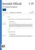Jurnalul Oficial C 69 al Uniunii Europene Anul 62 Ediţia în limba română Comunicări și informări 22 februarie 2019 Cuprins IV Informări INFORMĂRI PROV