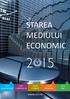 STAREA MEDIULUI ECONOMIC STAREA MEDIULUI ECONOMIC ,2% agricultură 7,4% construcţii 15,8% comerţ 23,2% INDUSTRIE 5,7% IT&C