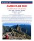 CIRCUITE 2019 AMERICA DE SUD De la Machu Picchu la Rio de Janeiro Peru Chile Argentina Brazilia Perioada: (19 zile / 17 nopti) Americ