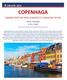 CIRCUITE 2019 COPENHAGA Capitala celei mai vechi monarhii si a oamenilor fericiti Plecare: (4 zile / 3 nopti) Capitala Danemarcei, acest pa