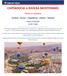 CIRCUIT 2019 CAPPADOCIA si RIVIERA MEDITERANEI Vizite si relaxare Antalya Konya Cappadocia Ankara Istanbul Plecare: (8 zile/7 nopti) In ant