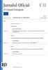 Jurnalul Oficial C 11 al Uniunii Europene Anul 62 Ediţia în limba română Comunicări și informări 11 ianuarie 2019 Cuprins I Rezoluții, recomandări și