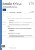 Jurnalul Oficial C 75 al Uniunii Europene Anul 62 Ediţia în limba română Comunicări și informări 28 februarie 2019 Cuprins II Comunicări COMUNICĂRI PR