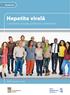 Rumänisch Hepatita virală Cunoștințe actuale, protecție și tratament Ghid disponibil în 15 limbi Das Gesundheitsprojekt Mit Migranten für Migranten