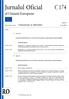 Jurnalul Oficial C 174 al Uniunii Europene Anul 62 Ediţia în limba română Comunicări și informări 21 mai 2019 Cuprins II Comunicări COMUNICĂRI PROVENI