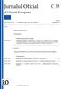 Jurnalul Oficial C 39 al Uniunii Europene Anul 62 Ediţia în limba română Comunicări și informări 1 februarie 2019 Cuprins I Rezoluții, recomandări și