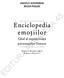 ANGELA ACKERMAN BECCA PUGLISI Enciclopedia emoţiilor Ghid al expresivităţii personajelor literare Traducere din limba engleză de Amalia Mărăşescu EDIT