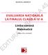 MANUELA DINESCU EVALUAREA NAȚIONALĂ LA FINALUL CLASEI A IV-A Limba română Matematică ediţia a III-a, revizuită EDITURA PARALELA 45